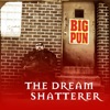 The Dream Shatterer - Single