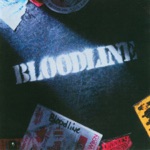 Bloodline - Trouble Is My Business