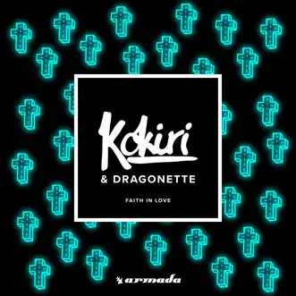 Faith in Love (Extended Mix) by Kokiri & Dragonette song reviws