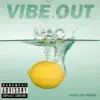 Vibe out (Lettin' Go) - Single album lyrics, reviews, download