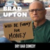 Dry Bar Comedy Presents: Will Be Funny for Money