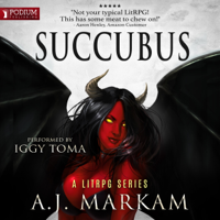 A.J. Markam - Succubus: Succubus, Book 1 (Unabridged) artwork