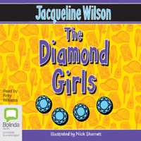 Jacqueline Wilson - The Diamond Girls (Unabridged) artwork