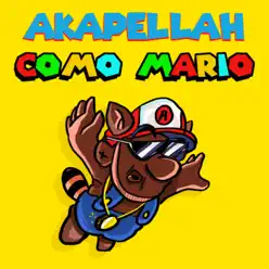 Como Mario - Single - Akapellah