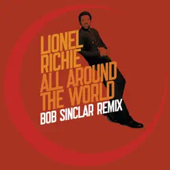 All Around the World (Bob Sinclar Remix) - Single - Lionel Richie