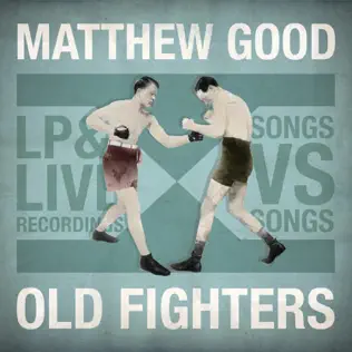 baixar álbum Matthew Good - Old Fighters
