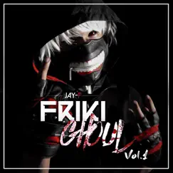 Frikighoul, Vol. 1 by Jay-F album reviews, ratings, credits