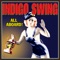 That's Where My Money Goes - Indigo Swing lyrics