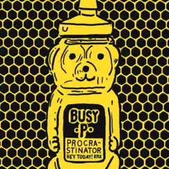Procrastinator (Hey Today! Remix) - Single by Busy P album reviews, ratings, credits