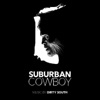 Suburban Cowboy (Original Motion Picture Soundtrack), 2017