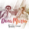 Dona Maria (feat. Jorge) - Thiago Brava