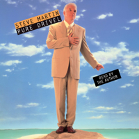 Steve Martin - Pure Drivel (Unabridged) artwork