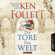 Ken Follett - Die Tore der Welt: Kingsbridge 2