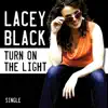 Turn on the Light - Single album lyrics, reviews, download
