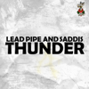 Lead Pipe & Saddis - Thunder (1 Good Thing Riddim) artwork