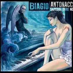 Sapessi dire no (Special Edition) - Biagio Antonacci