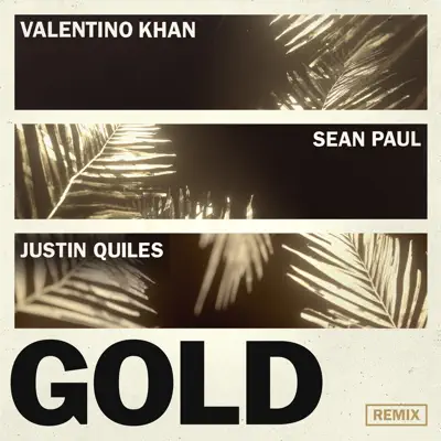 Gold (feat. Justin Quiles) [Remix] - Single - Sean Paul