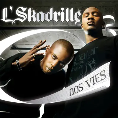 Nos Vies - L'Skadrille Nos Vies - L'Skadrille