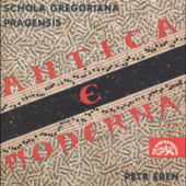 Antica e moderna - Petr Eben & Schola Gregoriana Pragensis