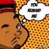 You Remind Me - Single
