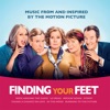 Finding Your Feet (Music From and Inspired By the Motion Picture)