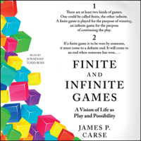 James Carse - Finite and Infinite Games (Unabridged) artwork