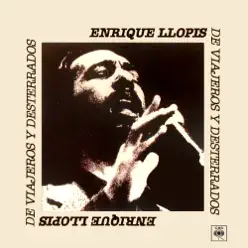De Viajeros y Desterrados - Enrique Llopis De Viajeros y Desterrados - Enrique Llopis