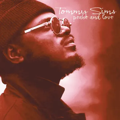 Peace and Love - Tommy Sims Peace and Love - Tommy Sims