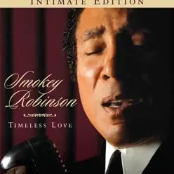 Timeless Love (Intimate Edition) - Smokey Robinson