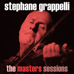The Masters Sessions - Stéphane Grappelli The Masters Sessions - Stéphane Grappelli