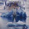 Stream & download Threat 2 Society