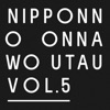 Nipponno Onnawo Utau Vol. 5