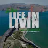 Life I'm Livin' (feat. Tha H & Mouton500) - Single album lyrics, reviews, download