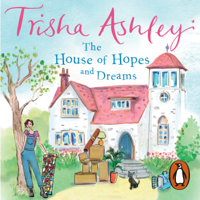 Trisha Ashley - The House of Hopes and Dreams artwork