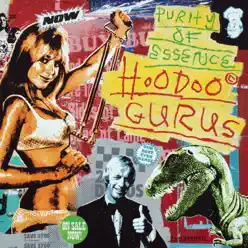 Purity of Essence - Hoodoo Gurus