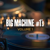 Big Machine #1's, Volume 1 artwork