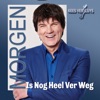 Morgen Is Nog Heel Ver Weg - Single