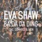 Ba Da Da Ding (feat. Demarco & Aion) - Eva Shaw lyrics