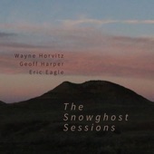 The Snowghost Sessions (feat. Geoff Harper & Eric Eagle) artwork