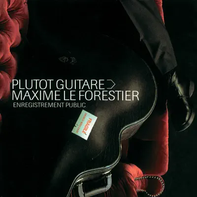 Plutot guitare (Live) - Maxime Le Forestier