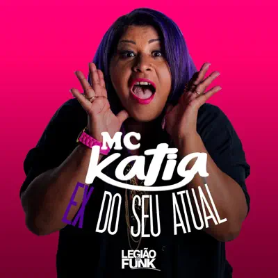 Ex Do Seu Atual - Single - Mc Katia