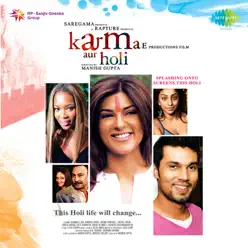 Karma Aur Holi (Original Motion Picture Soundtrack) - EP - Nusrat Fateh Ali Khan Karma Aur Holi (Original Motion Picture Soundtrack) - EP - Nusrat Fateh Ali Khan