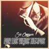 Sin Censura - Por los Viejos Tiempos