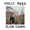 Slow Down - EP, 2018