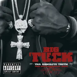 Tha Absolute Truth - Big Tuck