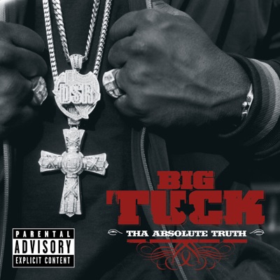 Tha Absolute Truth - Big Tuck