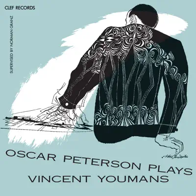 Oscar Peterson Plays Vincent Youmans - Oscar Peterson Trio Oscar Peterson Plays Vincent Youmans - Oscar Peterson Trio