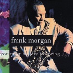 Frank Morgan - Something Borrowed, Something Blue