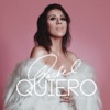 Quiero (Que Estés a Mi Lado) - Single