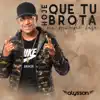 Hoje Que Tu Brota na Minha Base - Single album lyrics, reviews, download